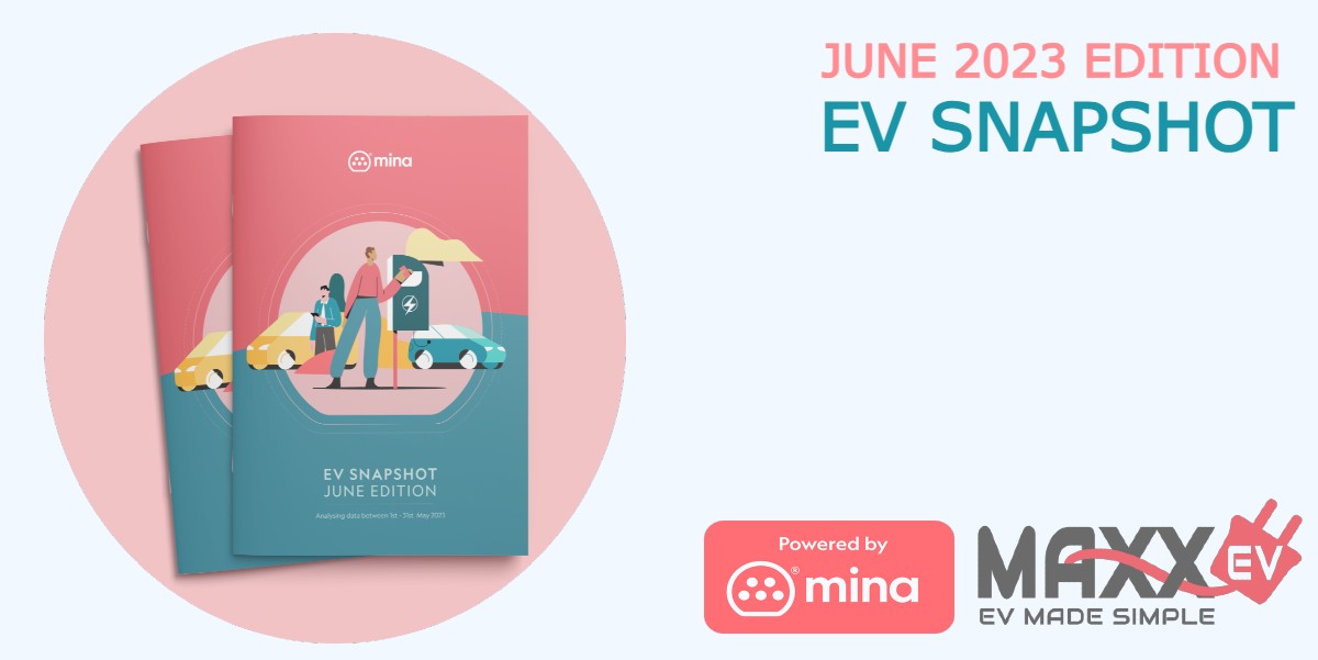 MaxxEV – Mina EV Snapshot June 2023 MaxxEV Mina