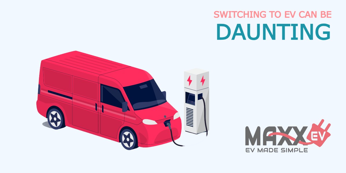 Switching to EV can be daunting