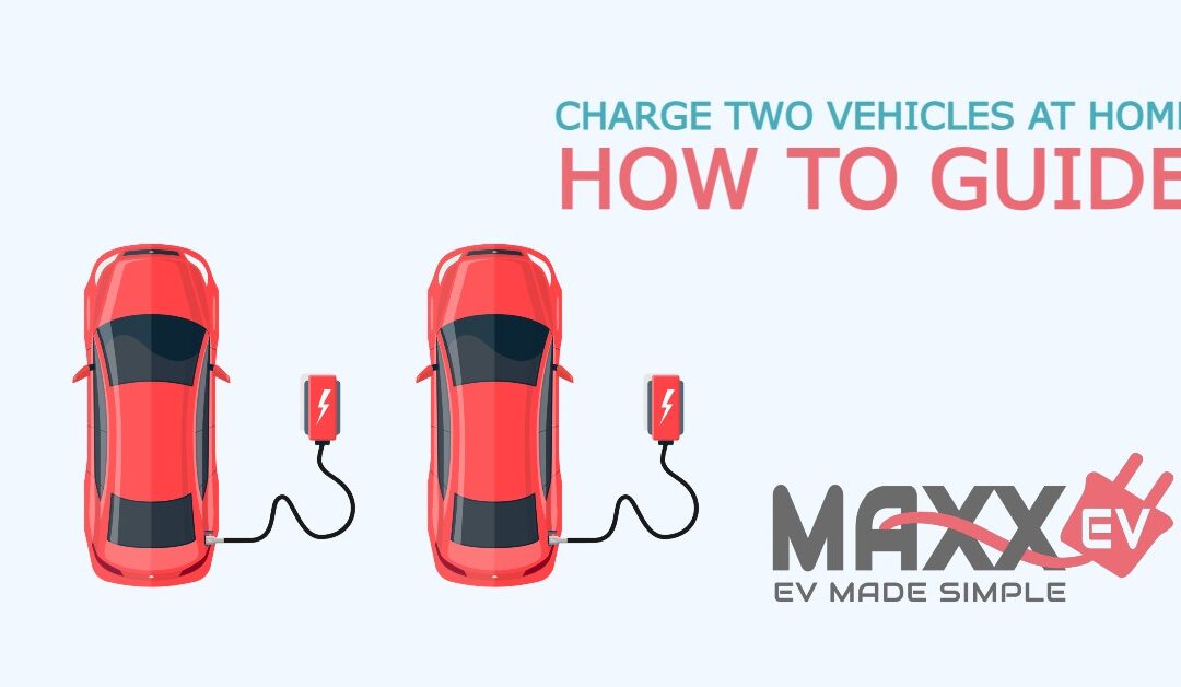 How to charge two electric cars at home