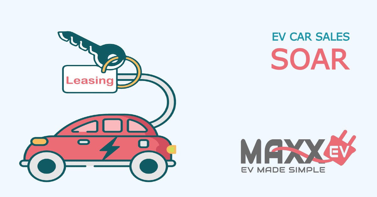 MAXXEV EV uptake surges 178% in three years EV uptake surges 178% in three years