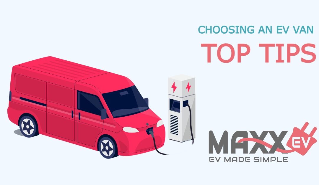 Top tips for selecting the right electric commercial van